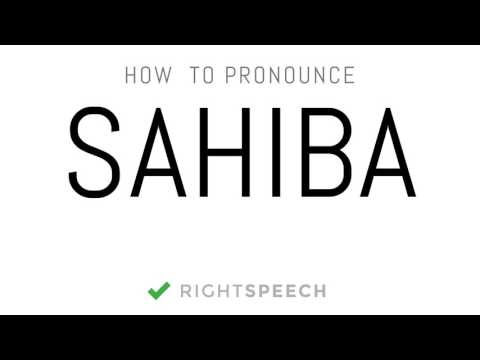 Sahiba - How to pronounce Sahiba - Indian Girl Name