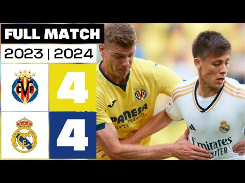 Villarreal CF 4 - 4 Real Madrid 2023/24 | PARTIDO COMPLETO