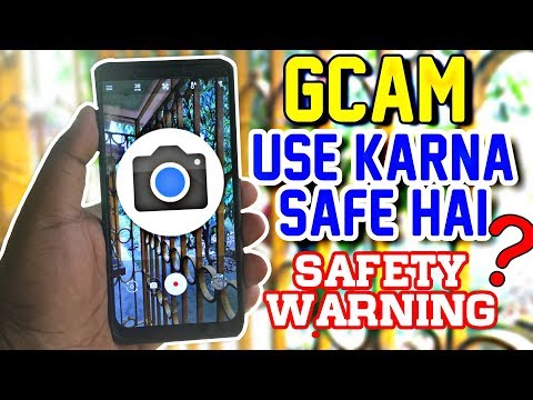 GCAM Safe to Use ? Google Camera Port: Safety Warning ⚠️