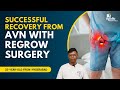 32 Year Old Overcomes Avascular Necrosis AVN And Hip Pain With Regrow Surgery Dr K J Reddy