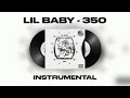 Lil Baby 350 INSTRUMENTAL