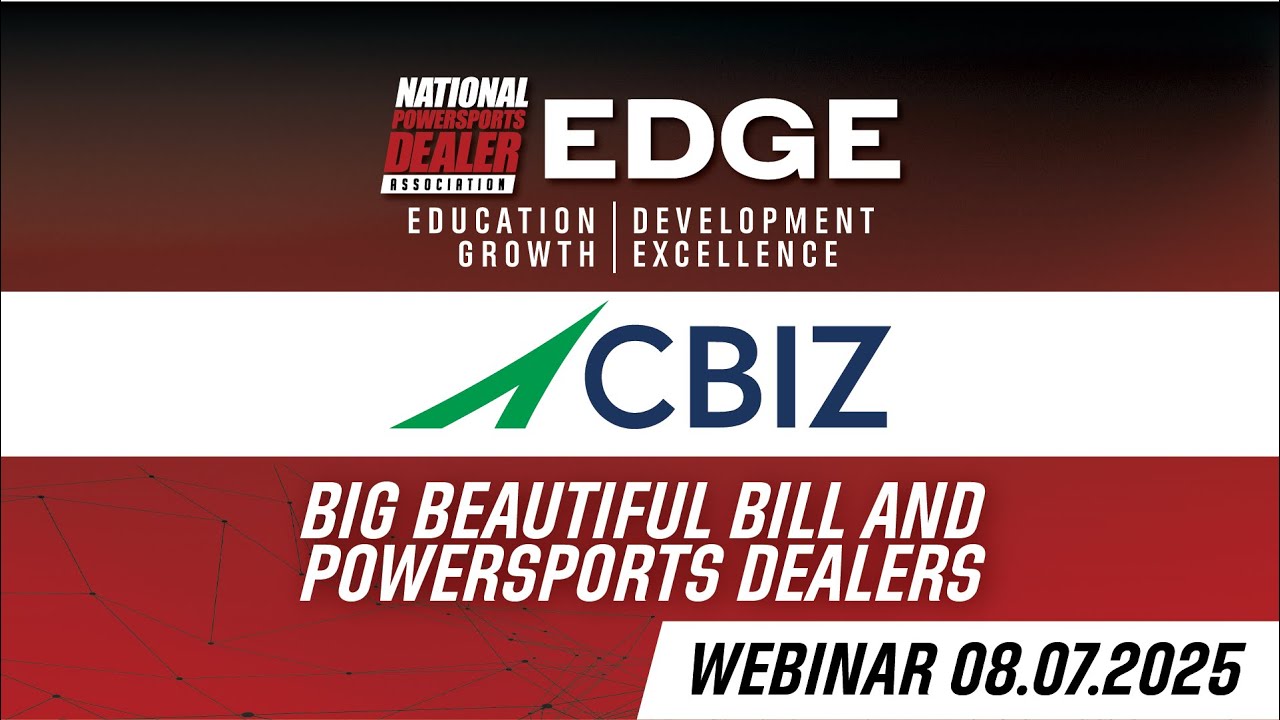 EDGE: Big Beautiful Bill and Powersports Dealers with CBIZ