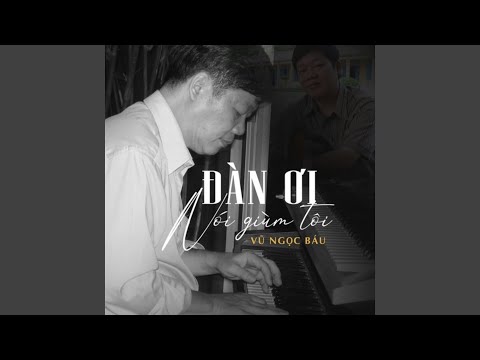 Đàn ơi nói giùm tôi Sheet - Vũ Ngọc Báu