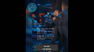 ESA NIÑA. LUIS MIGUEL