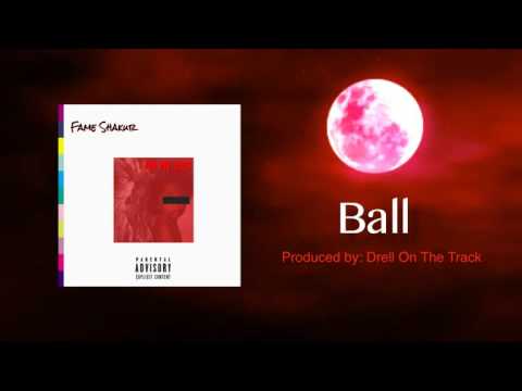 Fame Shakur - Ball (prod. by Drell On The Track)