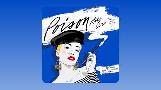 Rita Ora - Poison (feat. Krept &amp; Konan) (Zdot Remix)
