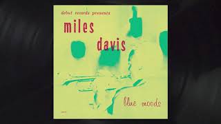 Miles Davis - There&#39;s No You (Rudy Van Gelder Remaster) from Blue Moods
