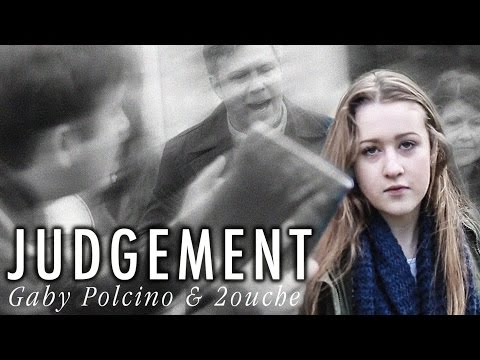 Judgement - Gaby & 2ouche - 14 year old singer dares to speak out about our controlling society