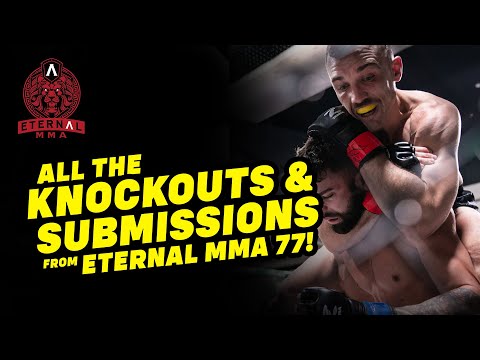 All The Knockouts & Submissions From Eternal MMA 77!