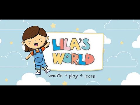 Lila's World:Create Play Learn Video