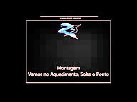 Montagem   Vamos no Aquecimento, Solta o Ponto