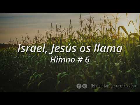 Himno SUD 006. Israel Jesús os Llama