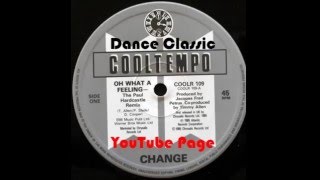 Change - Oh What A Feeling (The Paul Hardcastle Remix)