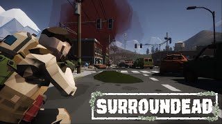 【SURROUNDEAD】ゾンビはびこる世界でもの漁り【ゾンビサバイバル】