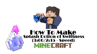 How To Make Splash Potion of Swiftness (3:00/2:15 - Speed) in Minecraft