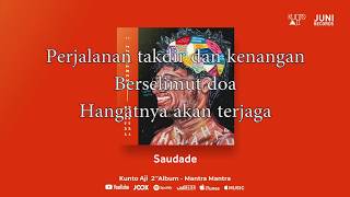 Download lagu Kunto Aji - Saudade [Lyric Video] mp3