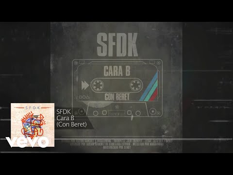 SFDK - Cara B ft. Beret (Audio Oficial)