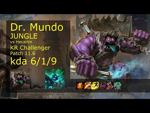 Dr. Mundo vs Hecarim Jungle - KR Challenger 6/1/9 Patch 11.6 Gameplay // [롤] 문도 박사 vs 헤카림 정글