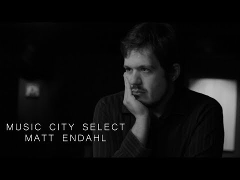 Music City Select S1 E9 | Matt Endahl