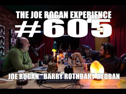 Joe Rogan Experience #605 - Barry Rothbart