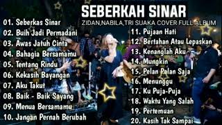 Download lagu Nabila Maharani, Zinidin Zidan & Tri Suaka -  Cover Full Album - Seberkas Sinar, Buih Jadi Permadani mp3