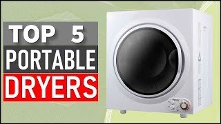 Top 5 Best Portable Dryers in 2026