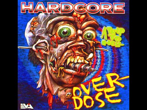 HARDCORE OVERDOSE [FULL ALBUM 69:38 MIN] 1995 HD HQ HIGH QUALITY  "A TRIP TO HELL"