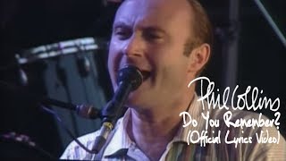Phil Collins - Do You Remember? (Official Lyrics Video)