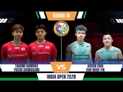 Nomura/Shimogami (JPN) vs Aaron CHIA/SOH Wooi Yik (MAS) | India Open Badminton 2026