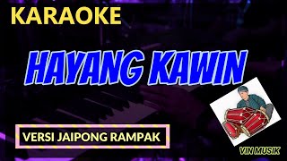 Download lagu HAYANG KAWIN ( Karaoke Dangdut Koplo ) - Vin Musik Karaoke mp3