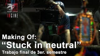 CORTO DE LA SEMANA | "Tras cámaras: Stuck in neutral" de Lizeth Castillo