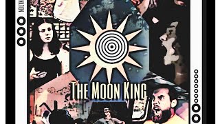THE MOON KING