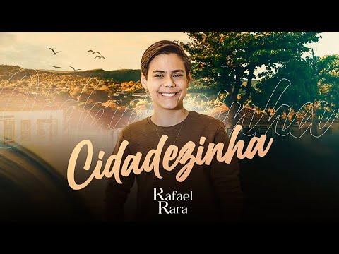 RAFAEL RARA-CIDADEZINHA