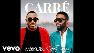Mokobé - Carré (Audio Officiel) ft Fally Ipupa