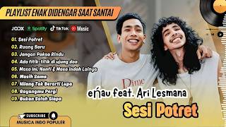Download lagu eńau feat. Ari Lesmana - SESI POTRET | RUANG BARU - Barsena Bestandhi || LAGU POP TERPOPULER 2026 mp3 Download lagu eńau feat. Ari Lesmana - SESI POTRET | RUANG BARU - Barsena Bestandhi || LAGU POP TERPOPULER 2026 mp3