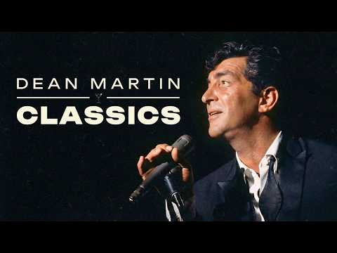 Dean Martin Classics | Timeless Lounge Hits & Smooth Favorites