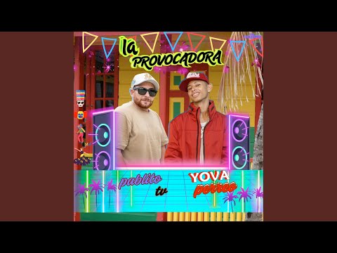 La provocadora (pablito tv & yova perreo Remix)