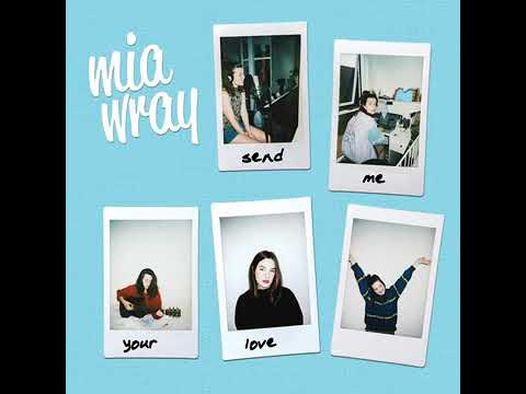Send Me Your Love - Mia Wray