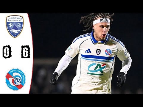 Avranches - RC Strasbourg 0-6 Résumé | Coupe de France - 2025/2026