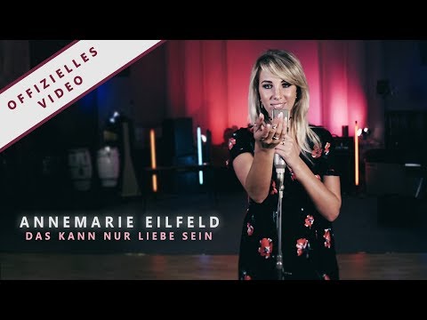 Das Kann Nur Liebe Sein - Annemarie Eilfeld
