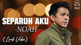 Download lagu Separuh Aku - NOAH (Lirik Video)♫ mp3 Download lagu Separuh Aku - NOAH (Lirik Video)♫ mp3