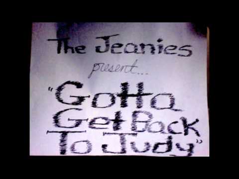 The Jeanies - Gotta Get Back To Judy