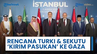 Turki & Sekutu Berencana Segera Kirim Pasukan Internasional ke Gaza, Tantang Israel Stop Genosida