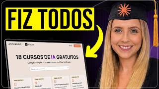18 CURSOS GRÁTIS do Claude em 30 Minutos!