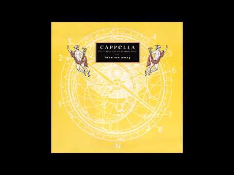 Cappella Featuring Loleatta Holloway - Take Me Away - 1992