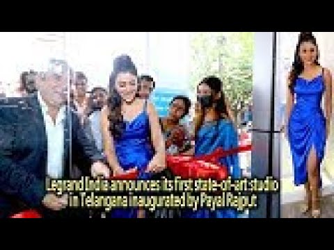 Legrand India Announces its First State Of Art Studio in Telangana Inaugurated by Payal Rajput