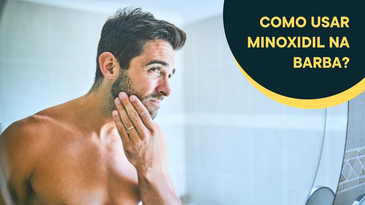 Como usar minoxidil na barba?
