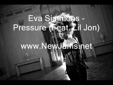 Eva Simmons - Pressure (Feat. Lil Jon) New Song 2011
