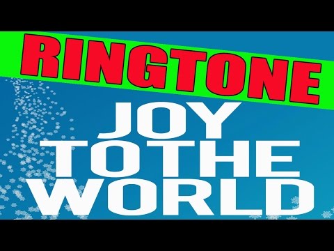 Joy to the World Ringtone Video