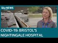 Inside Bristol S Covid 19 Nightingale Hospital ITV News